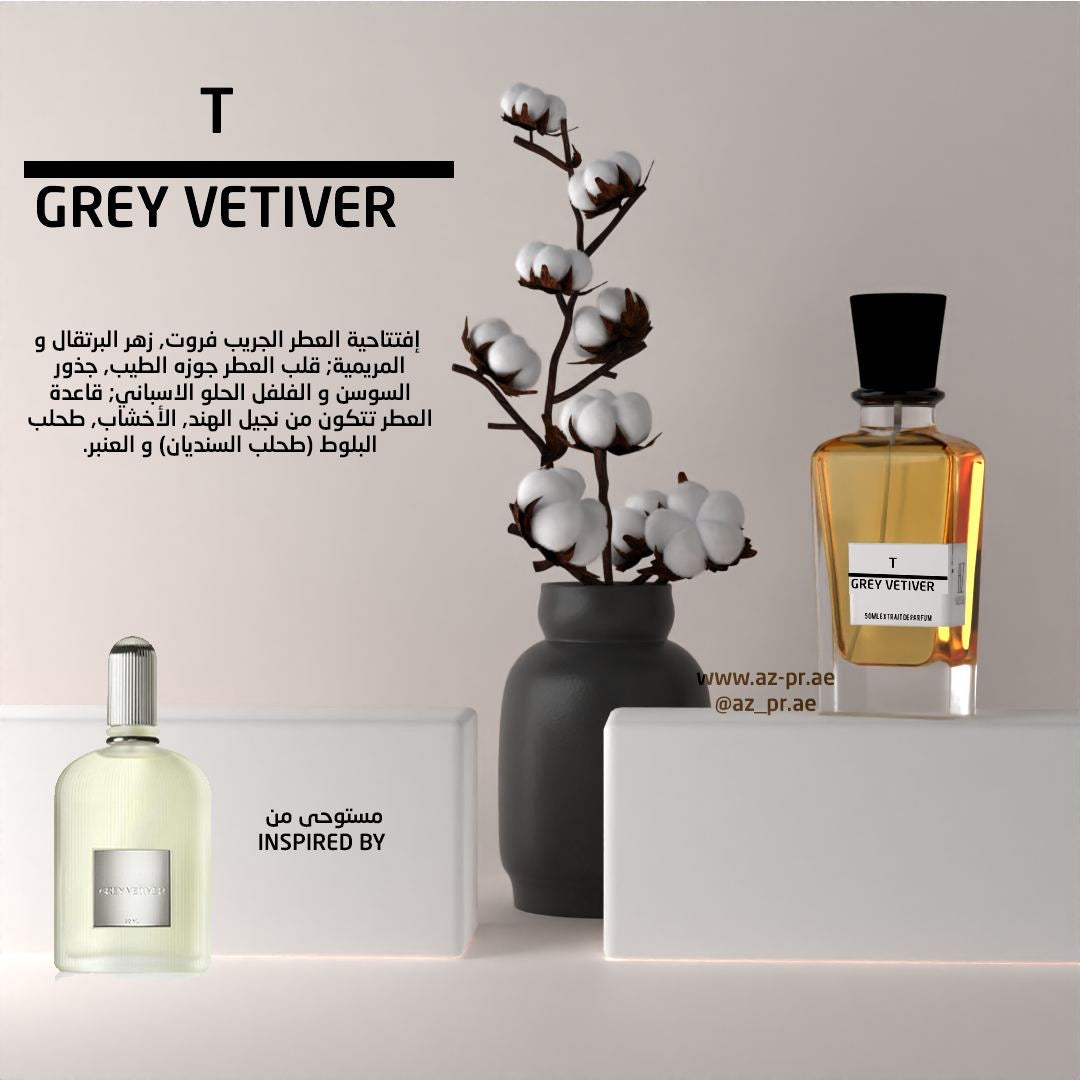 T GREY VETIVER